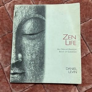 Zen life: an open at random book of guidance by Daniel Levin